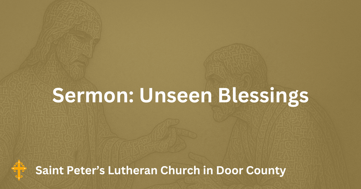 Sermon Unseen Blessings Unseen Blessings