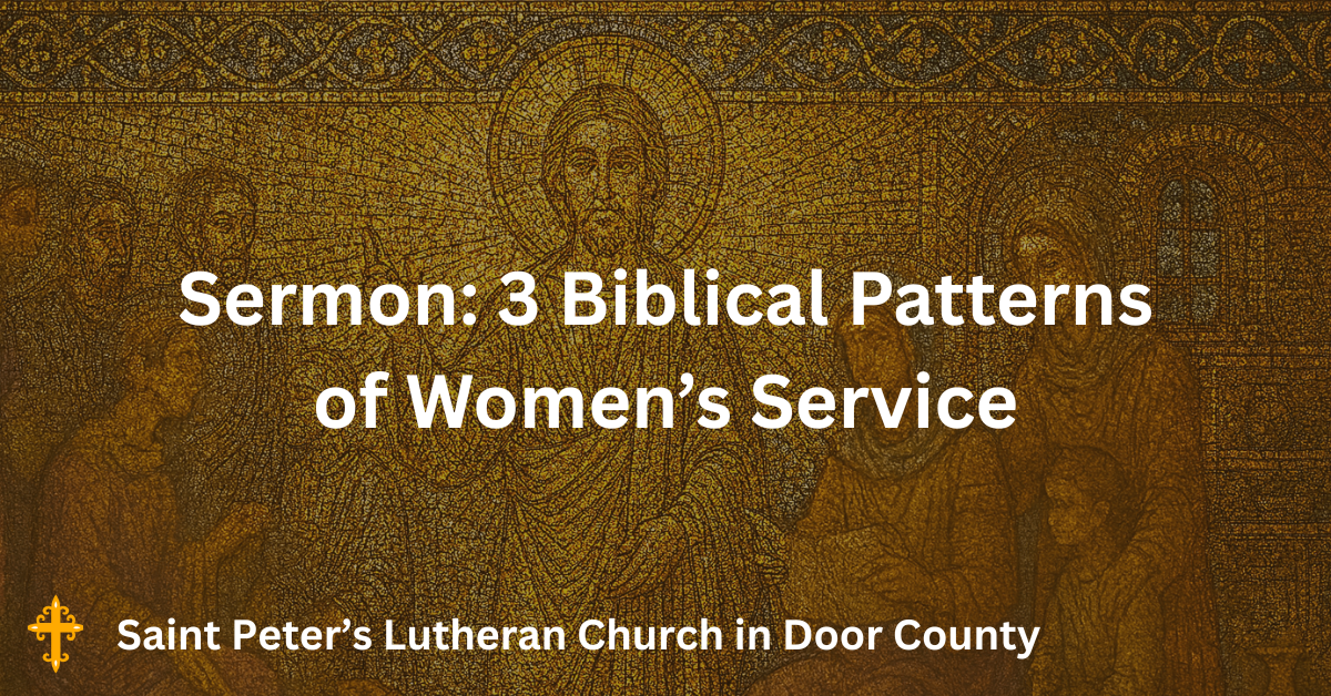 Sermon: 3 Biblical Patterns of Women's Service
