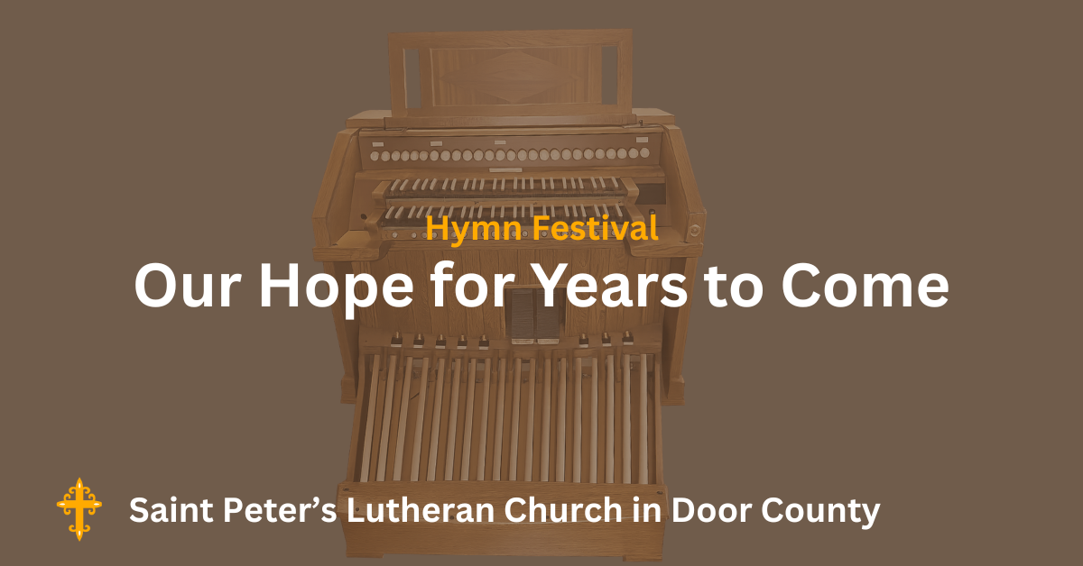 Our Hope for Years to Come Hymn Festival